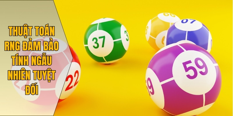 Thuật toán RNG đảm bảo tính ngẫu nhiên tuyệt đối